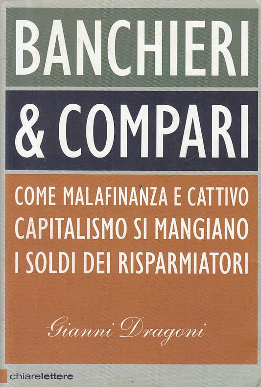 LS- BANCHIERI & COMPARI - DRAGONI - CHIARELETTERE -- 1a ED. - 2012 - B - ZFS393