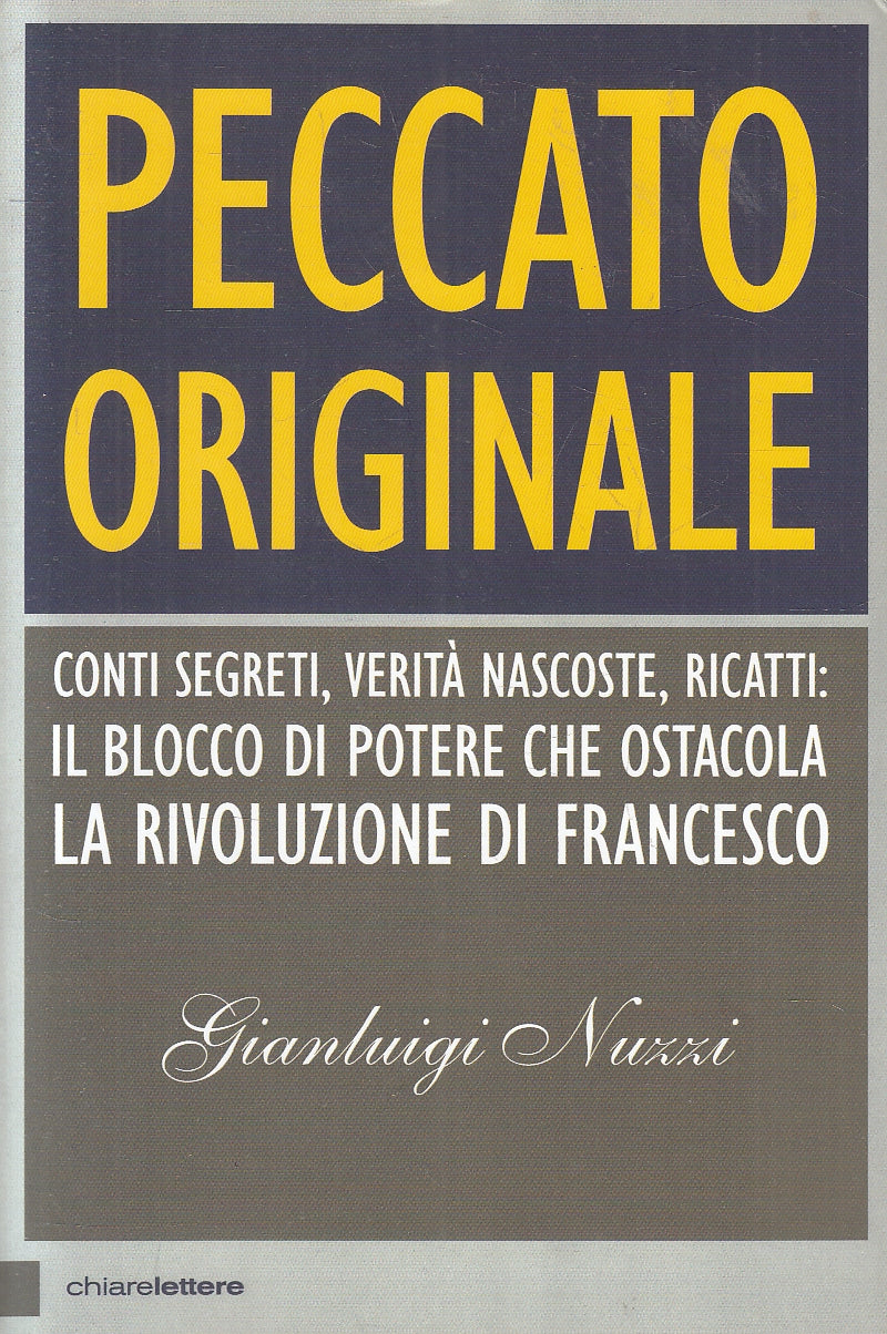 Peccato originale - Gianluigi Nuzzi - Chiarelettere Principio attivo - JXS40
