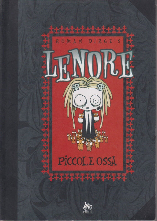 FV- LENORE VOLUME 1 PICCOLE OSSA - ROMAN DIRGE'S - ELLIOT - 2007 - B - E24