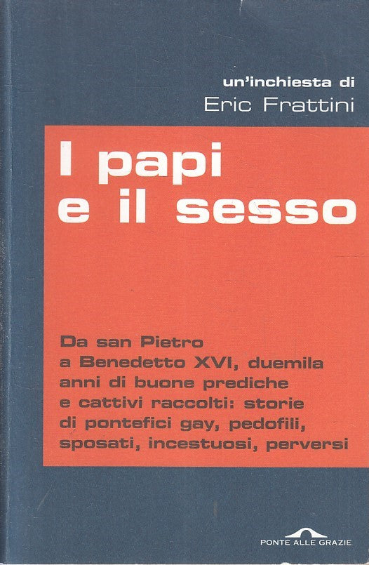 LN2- I PAPI E IL SESSO - ERIC FRATTINI - PONTE GRAZIE INCHIESTE - B - JXS204