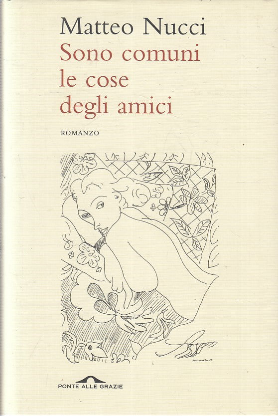 LN2- SONO COMUNI LE COSE DEGLI AMICI- MATTEO NUCCI- PONTE DELLE GRAZIE-CS-JXS227