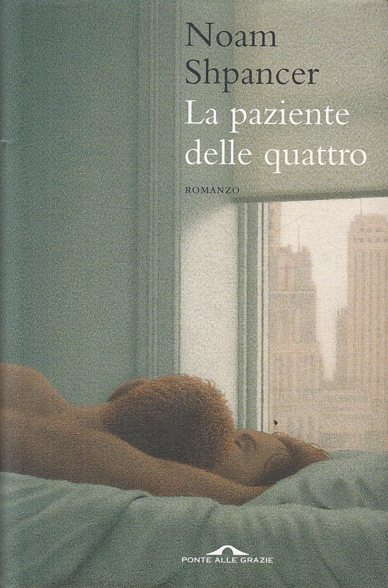 LN- LA PAZIENTE DELLE QUATTRO - SHPANCER - PONTE GRAZIE --- 2010 - CS - ZFS402