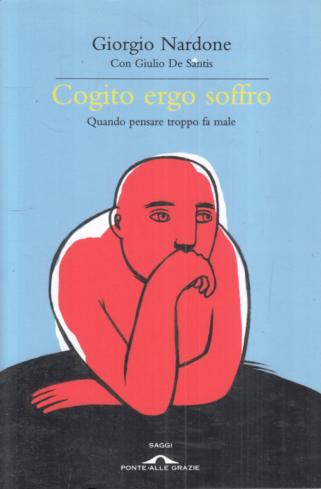 LZ- COGITO ERGO SOFFRO - GIORGIO NARDONE - PONTE DELLE GRAZIE ---- B - ZFS77