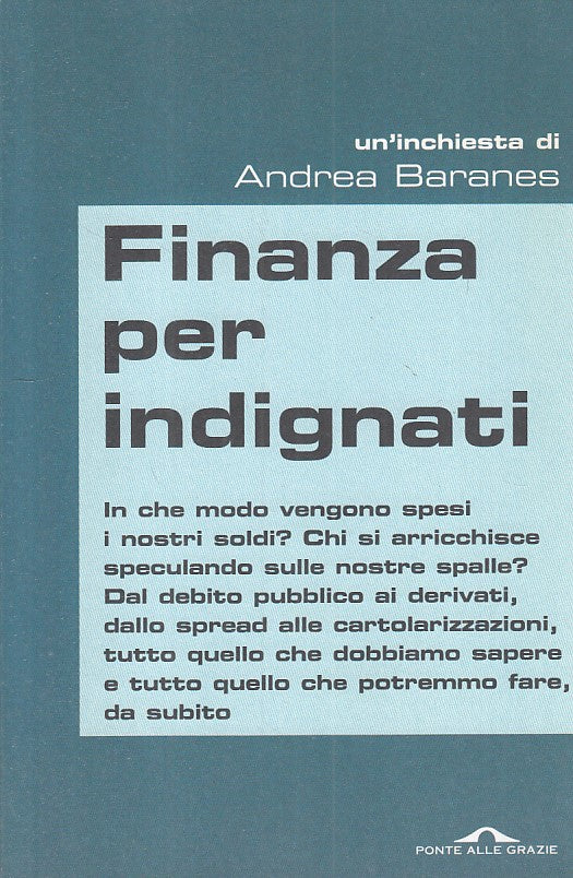 LS- FINANZA PER INDIGNATI - BARANES- PONTE GRAZIE- INCHIESTE-- 2012 - B - YFS277