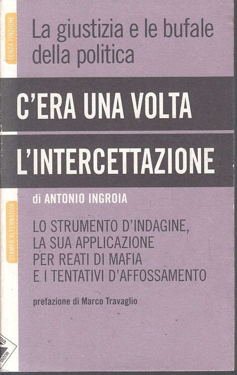 LS- C'ERA UNA VOLTA L'INTERCETTAZIONE - ANTONIO INGROIA ---- 2009- B- ZFS214