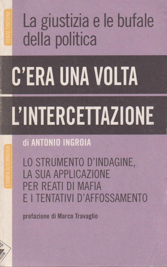 C'era una volta l'intercettazione - Ingroia - Stampa alternativa - JXS267