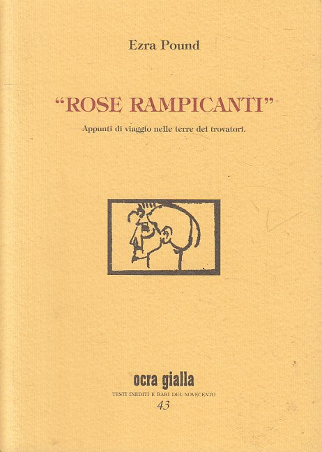 LN- ROSE RAMPICANTI APPUNTI VIAGGIO - POUND - VIA DEL VENTO--- 2008 - S - ZFS285