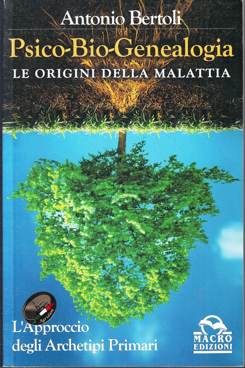 LZ- PSICO-BIO-GENEALOGIA ORIGINI DELLA MALATTIA- BERTOLI- MACRO--- 2010- B-YFS87