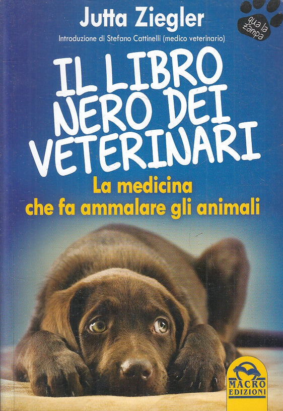 LZ- IL LIBRO NERO DEI VETERINARI - JUTTA ZIEGLER - MACRO --- 2015- B- ZFS241