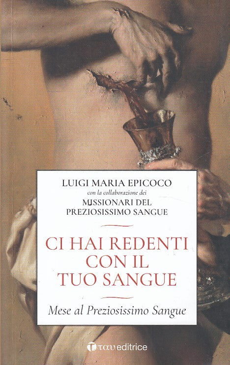 LD- CI HAI REDENTI CON IL TUO SANGUE - EPICOCO - TAU --- 2019 - B - YFS476