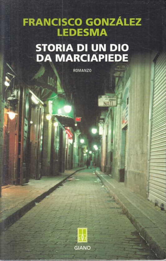 Storia di un Dio da marciapiede - Francisco Gonzalez Ledesma - Giano- 1a- ZFS119