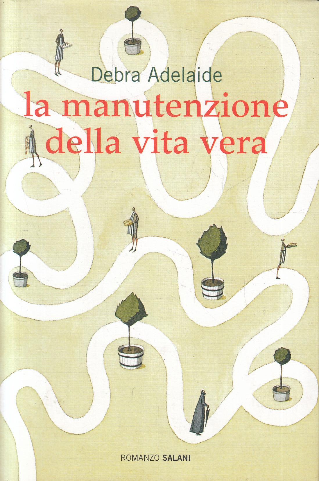 LN2- LA MANUTENZIONE DELLA VITA VERA - DEBRA ADELAIDE - SALANI - CS - JXS202