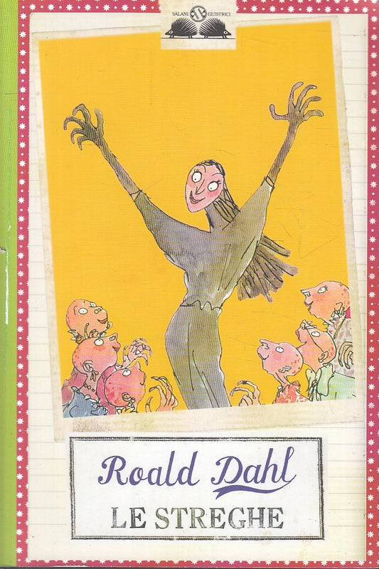 LN- LE STREGHE - ROALD DAHL - SALANI - GL'ISTRICI -- 2009 - B - YFS179