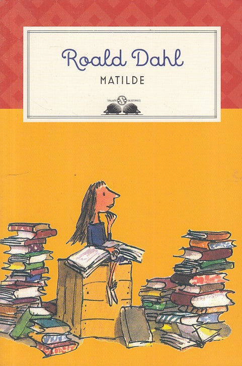LN- MATILDE - ROALD DAHL - SALANI - GL'ISTRICI -- 2017 - B - YFS479