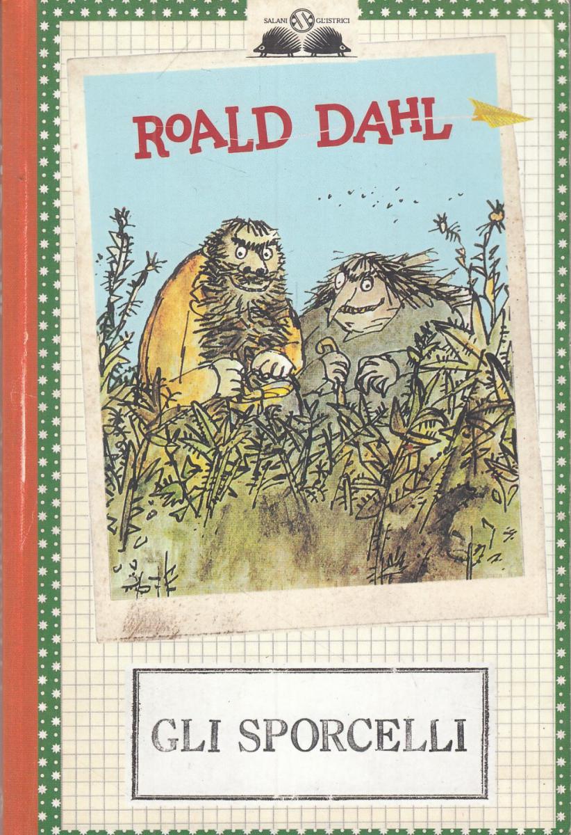 LB- GLI SPORCELLI - ROAL DAHL QUENTIN BLAKE - SALANI - GLI ISTRICI --- B- ZFS301