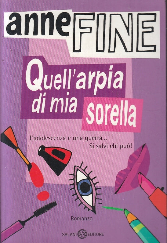 QUELL'ARPIA DI MIA SORELLA - ANNE FINE - SALANI - B - JXS93