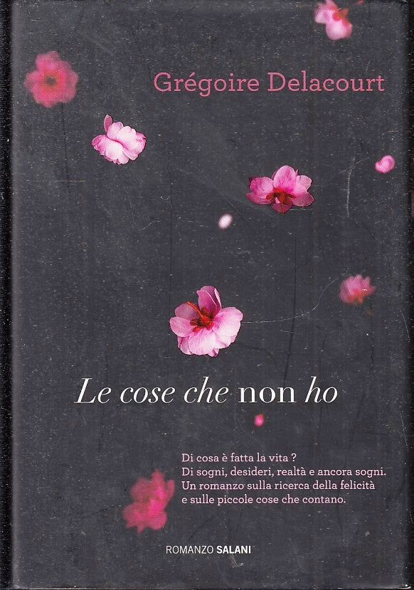 LE COSE CHE NON HO - GREGOIRE DELACOURT - SALANI - CS - JXS47