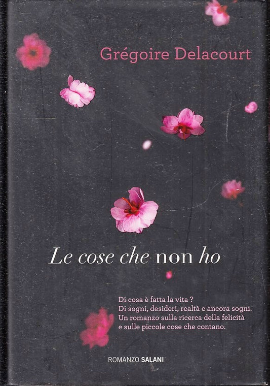 LE COSE CHE NON HO - GREGOIRE DELACOURT - SALANI - CS - JXS47