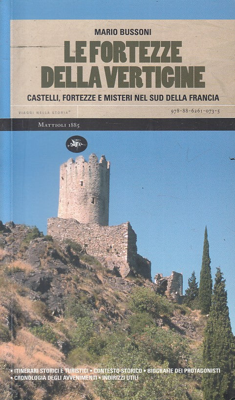 LS- LE FORTEZZE DELLA VERTIGINE - BUSSONI - MATTIOLI 1885 --- 2009 - B - YFS154