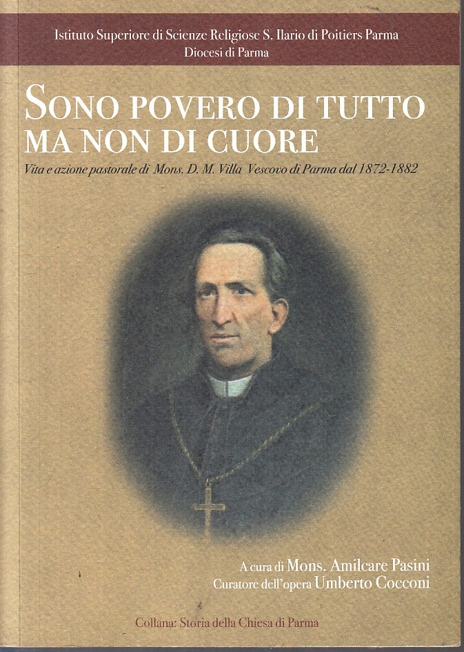 LD- SONO POVERO DI TUTTO MA NON DI CUORE MONS. VILLA- PASINI COCCONI- 2009- B- WPR