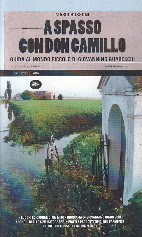 LS- A SPASSO CON DON CAMILLO- BUSSONI- MATTIOLI 1885-- 1a ED.- 2010 - B - YFS154