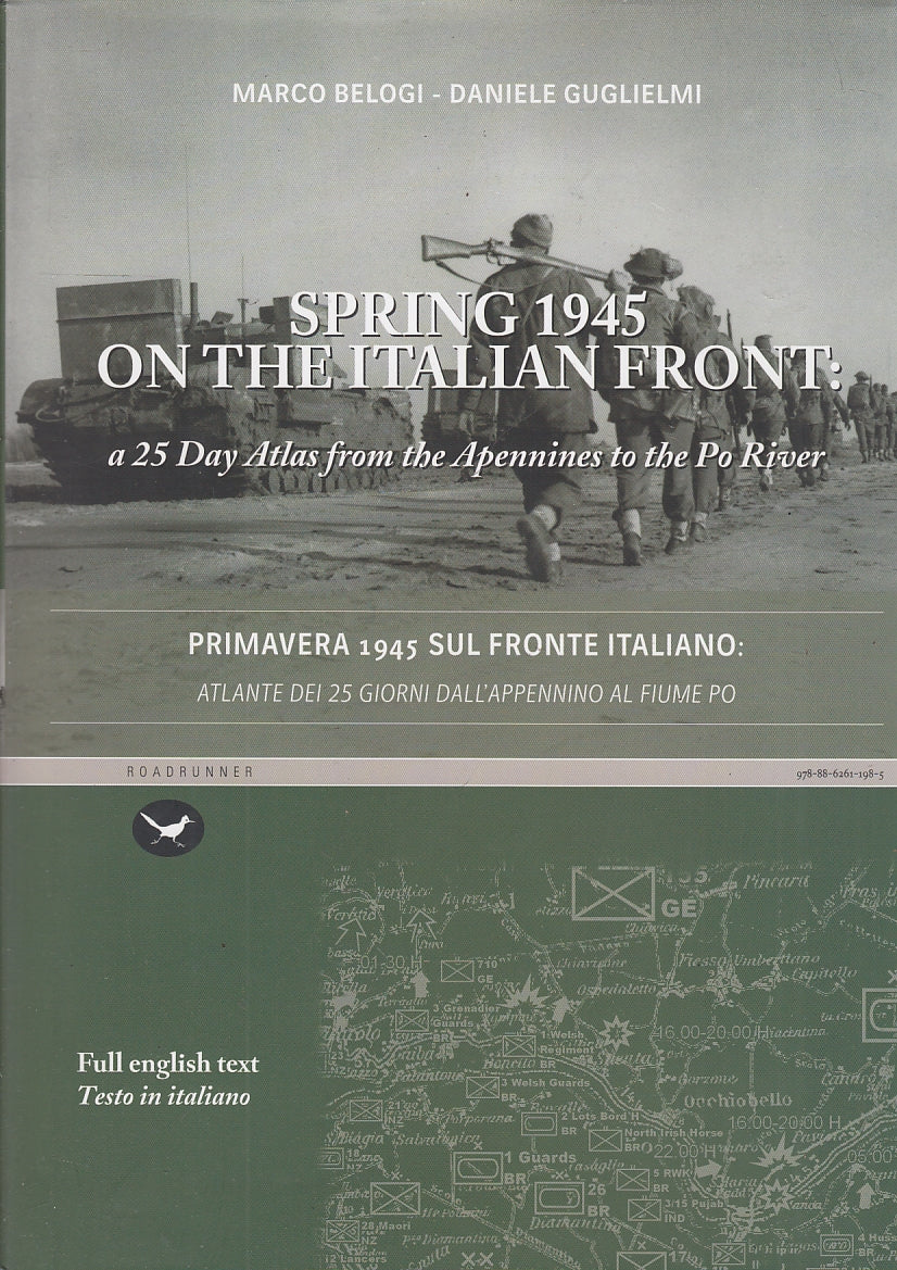 LS- PRIMAVERA 1945 SUL FRONTE ITALIANO - BELOGI - ROADRUNNER--- 2011- CS- YFS234