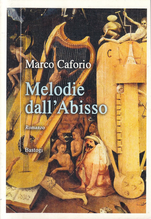 LN- MELODIE DALL'ABISSO - CAFORIO - BASTOGI - CANAPO -- 2011 - B - YFS33