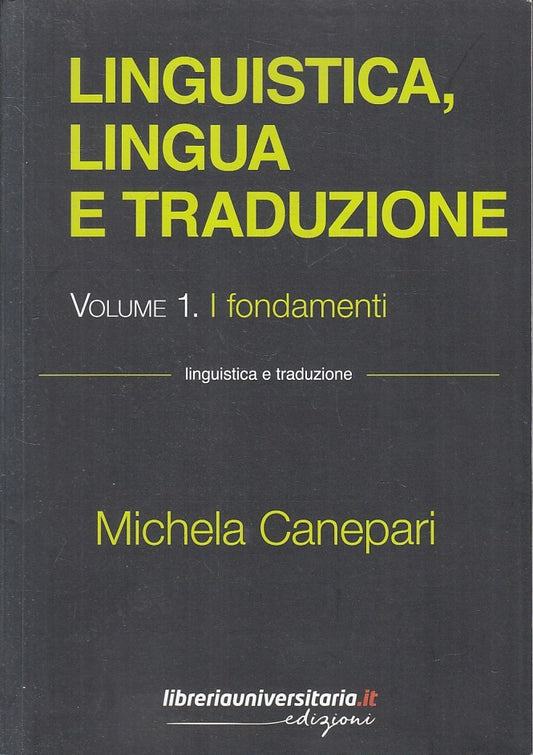 LS- LINGUISTICA LINGUA TRADUZIONE 1. FONDAMENTI - CANEPARI --- 2016 - B - YFS396