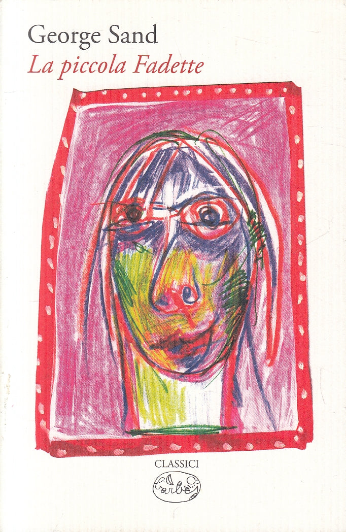 LN2- LA PICCOLA FADETTE - GEORGE SAND - BARBES CLASSICI - B - JXS76