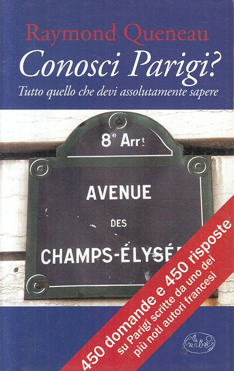 LV- CONOSCI PARIGI? - RAYMOND QUENEAU - BARBES--- 2011- B- ZFS301