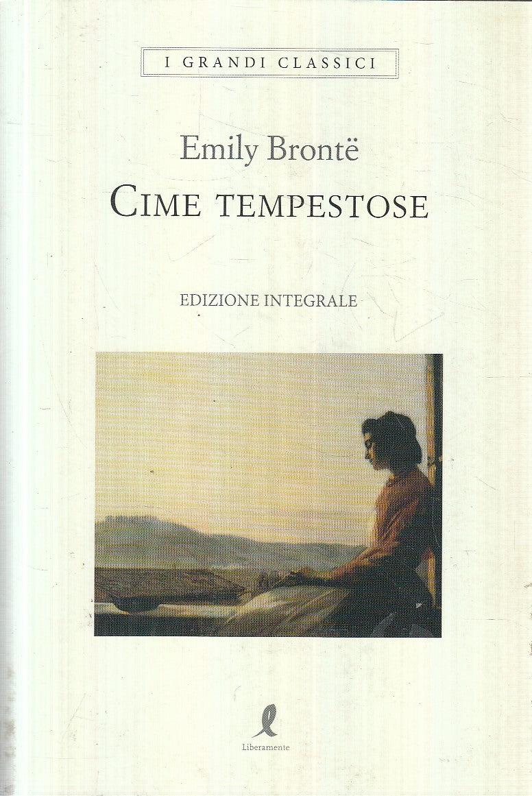 LN2- CIME TEMPESTOSE - EMILY BRONTE - LIBERAMENTE GRANDI CLASSICI - B - JXS167