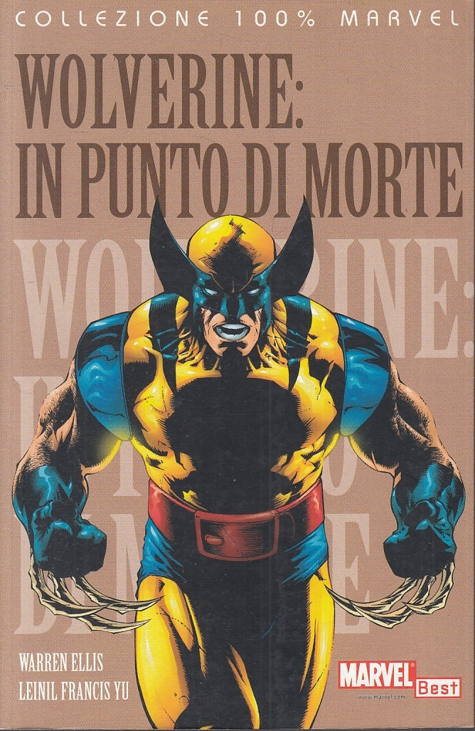 FV- WOLVERINE IN PUNTO DI MORTE - ELLIS - PANINI 100% MARVEL BEST - 2017- B- TMX