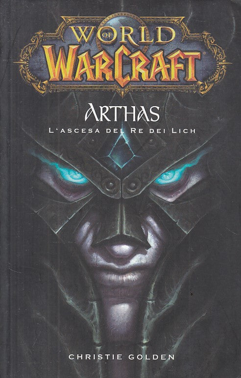 LN- WORLD WARCRAFT ARTHAS ASCESA RE LICH - GOLDEN - PANINI --- 2010 - B - YFS205