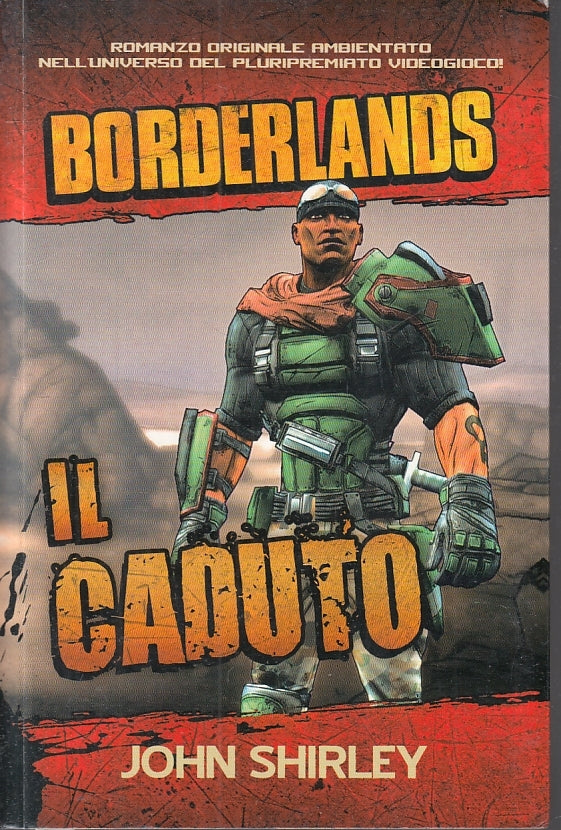 LZ- BORDERLANDS  IL CADUTO - JOHN SHIRLEY - MULTIPLAYER.IT --- 2012- B- ZFS615