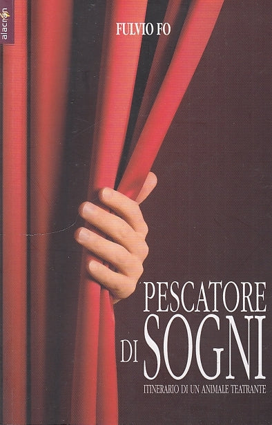 LN- PESCATORE DI SOGNI - FO - ALACRAN - STILO - 1a ED. - 2011 - B - ZDS332
