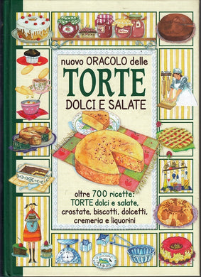 LK- NUOVO ORACOLO DELLE TORTE DOLCI E SALATE 700 RICETTE - 2011 - C - ZFS91