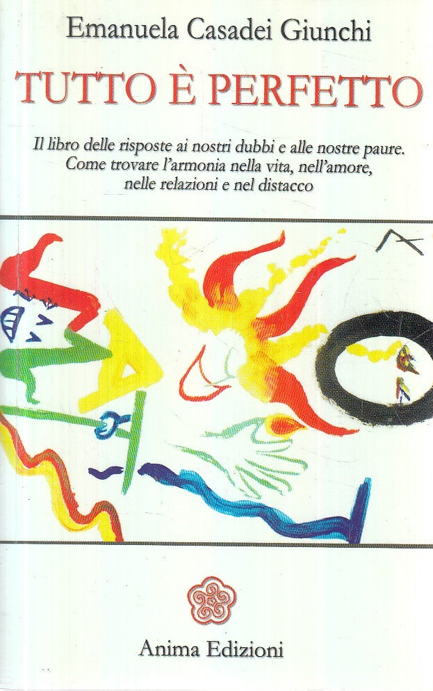 LN2- TUTTO E' PERFETTO - EMANUELA CASADEI GIUNCHI - ANIMA - B - JXS239