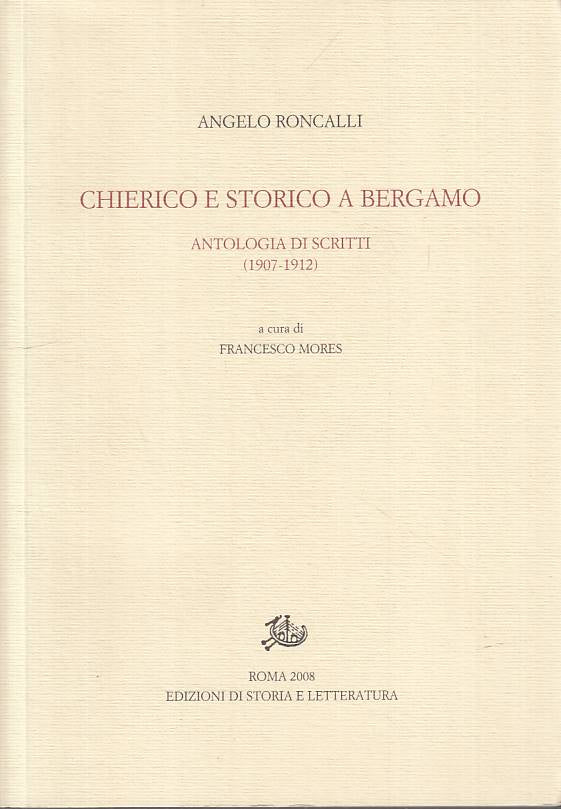 LS- CHIERICO E STORICO A BERGAMO - RONCALLI - ROMA --- 2008 - B - YTS168