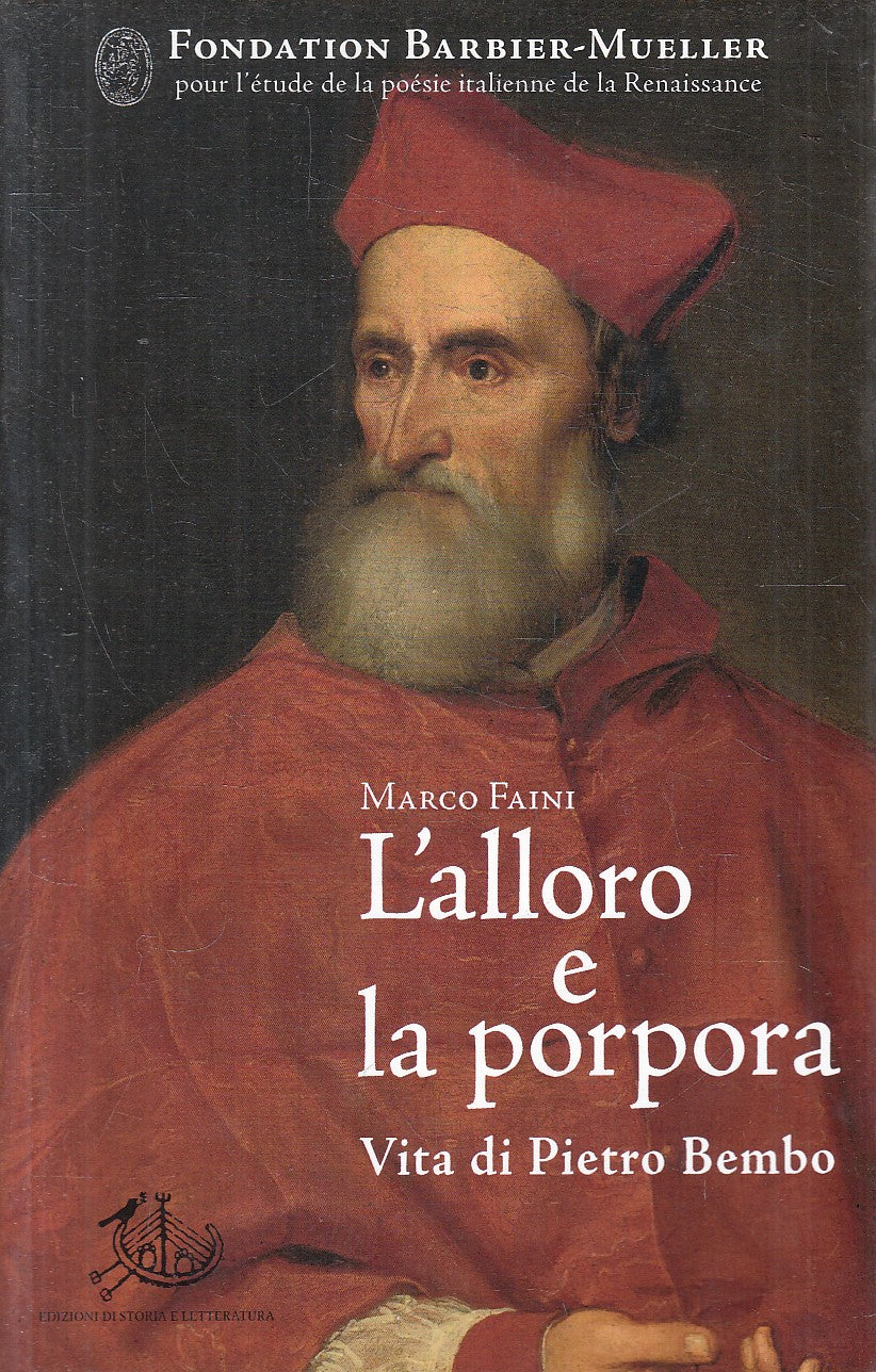 LS- ALLORO E PORPORA PIETRO BEMBO - FAINI - STORIA LETTERATURA ---- B - YFS499