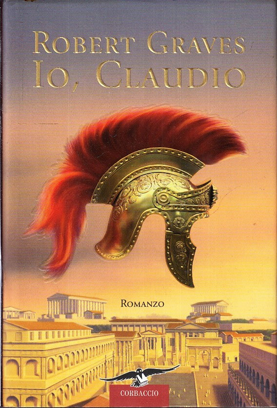 LN- IO  CLAUDIO - ROBERT GRAVES - CORBACCIO --- 2010 - CS - YFS182