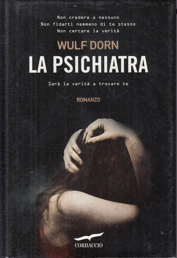 LN2- LA PSICHIATRIA - WULF DORN - CORBACCIO --- 2010 - CS - JXS1