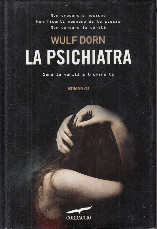 LN2- LA PSICHIATRIA - WULF DORN - CORBACCIO --- 2010 - CS - JXS1