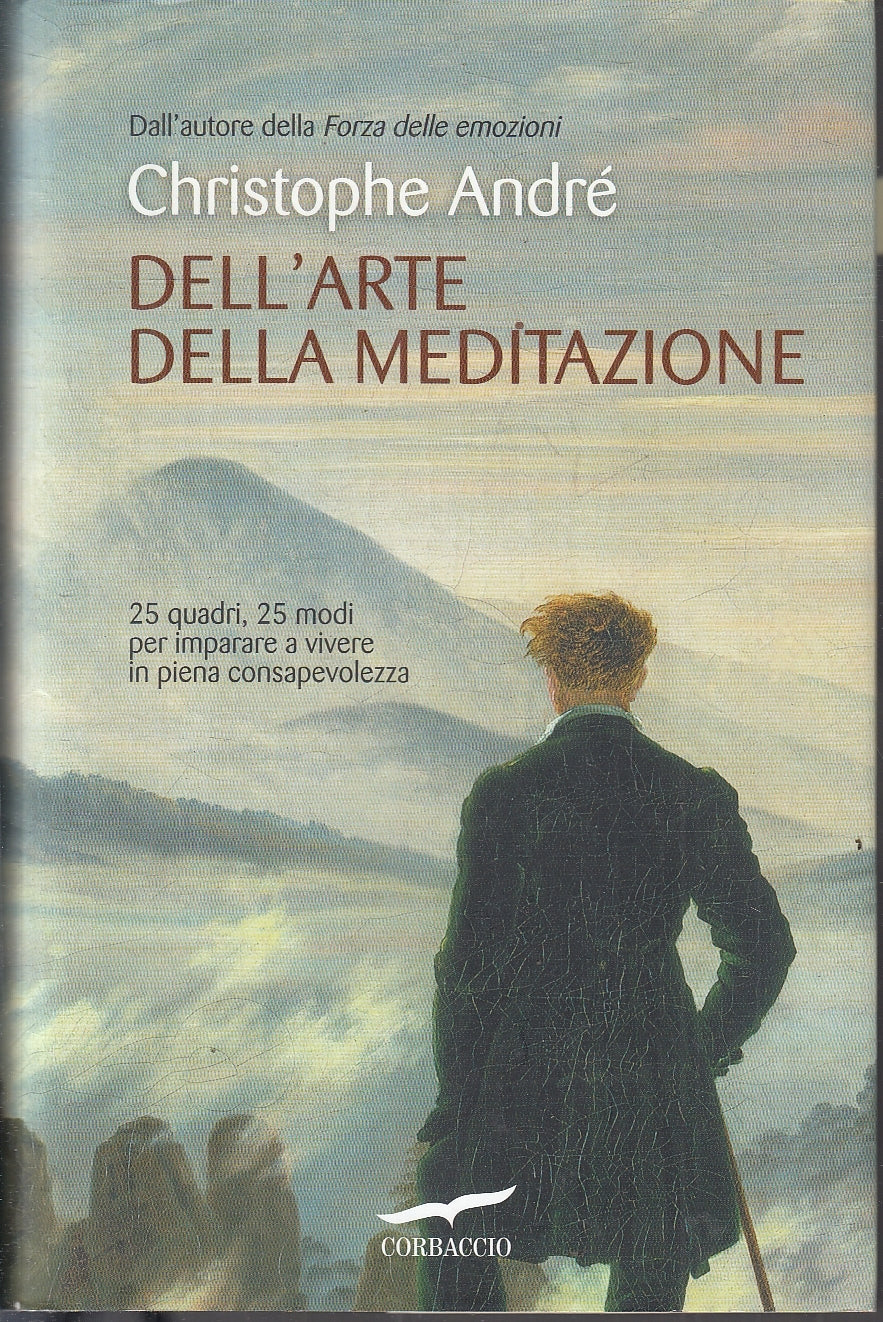 LS- DELL'ARTE DELLA MEDITAZIONE- CHRISTOPHE ANDRE'- CORBACCIO--- 2012- CS-YFS152