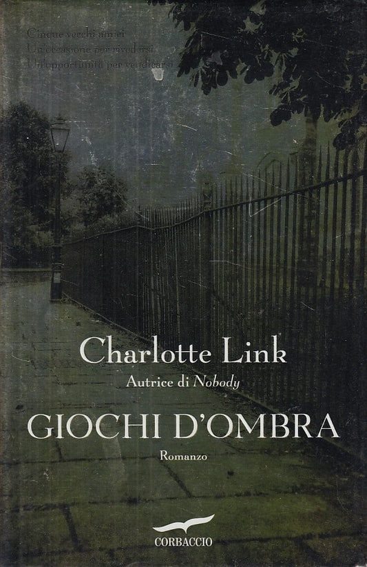 LG- GIOCHI D'OMBRA - CHARLOTTE LINK - CORBACCIO --- 2014 - CS - YDS494