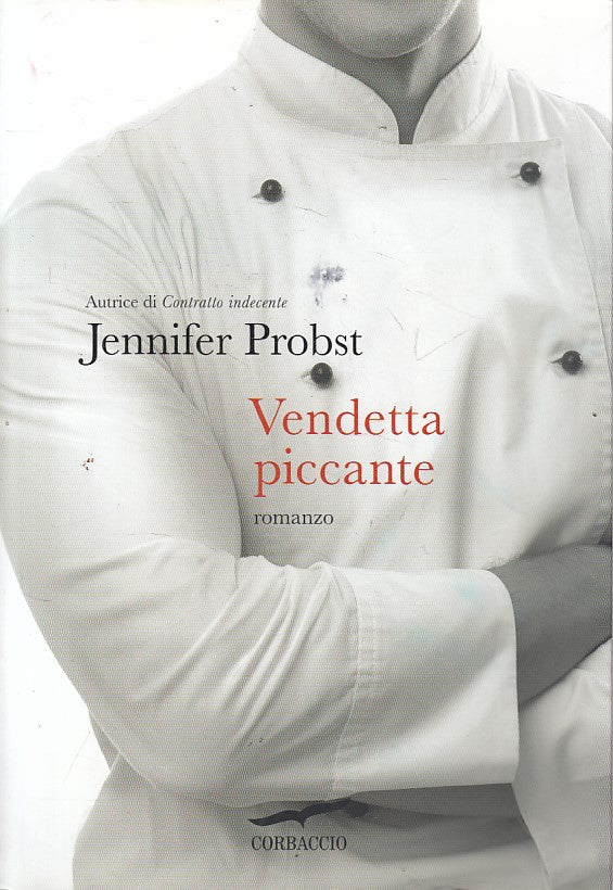 LN- VENDETA PICCANTE - JENNIFER PROBST - CORBACCIO --- 2014 - B - ZFS220