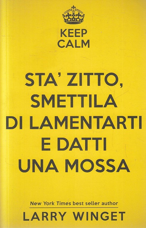 LN2- STA' ZITTO SMETTILA DI LAMENTARTI DATTI MOSSA - WINGET - MYLIFE - B- JXS246