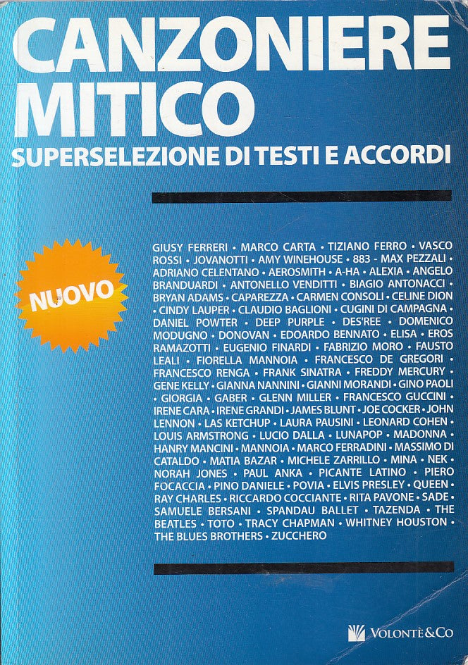 LZ- CANZONIERE MITICO TESTI E ACCORDI -- VOLONTE' --- 2008 - B - YFS263