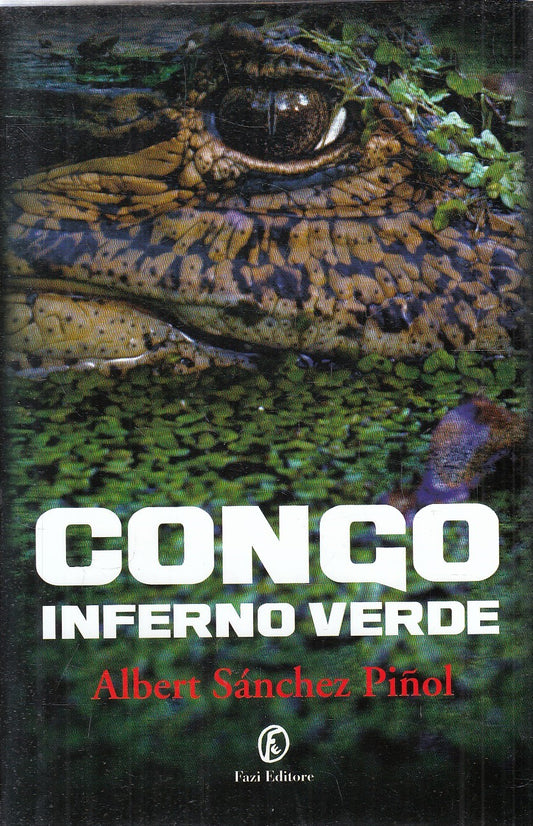CONGO INFERNO VERDE - ALBERT SANCHEZ PINOL - FAZI - CS - JXS130