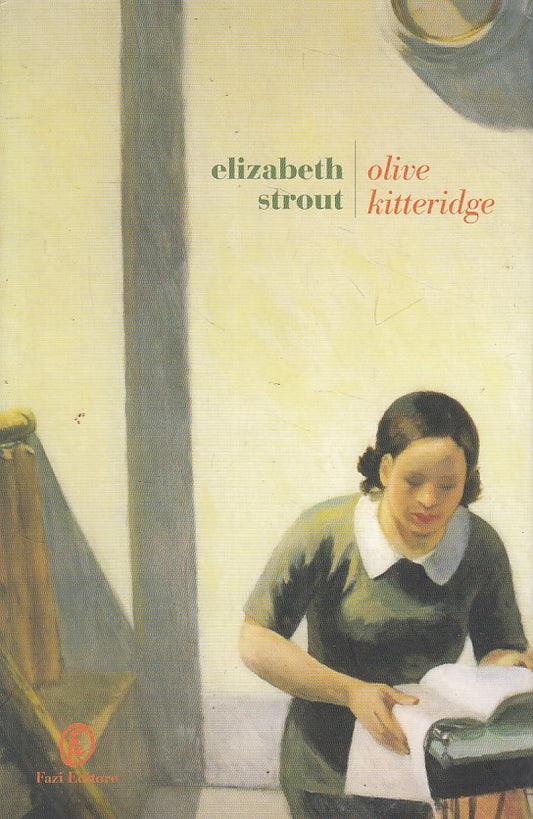 Olive Kitteridge - Elizabeth Strout - Fazi LE Strade - 1a ed. - YFS320