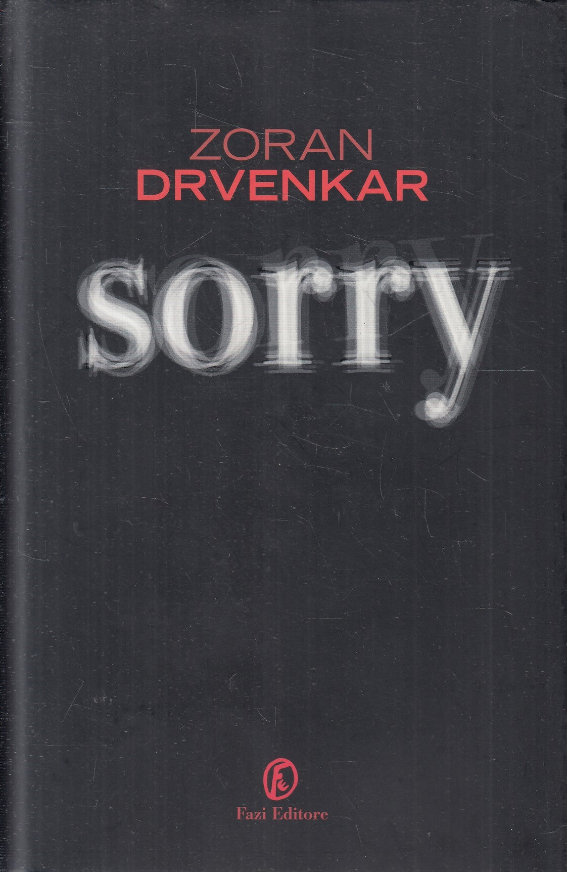 SORRY - ZORAN DRVENKAR - FAZI - CS - JXS244